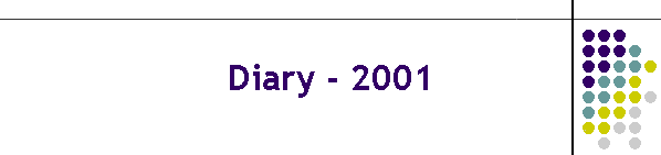 Diary - 2001
